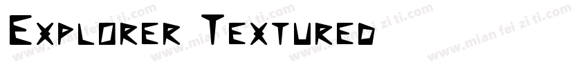 Explorer Textured字体转换